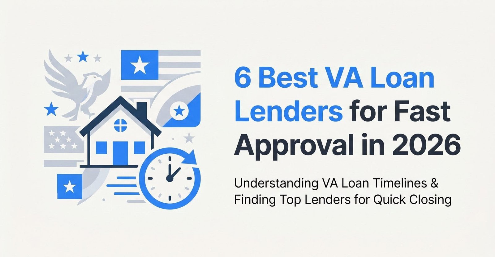 6 Best VA Loan Lenders for Fast Approval in 2026