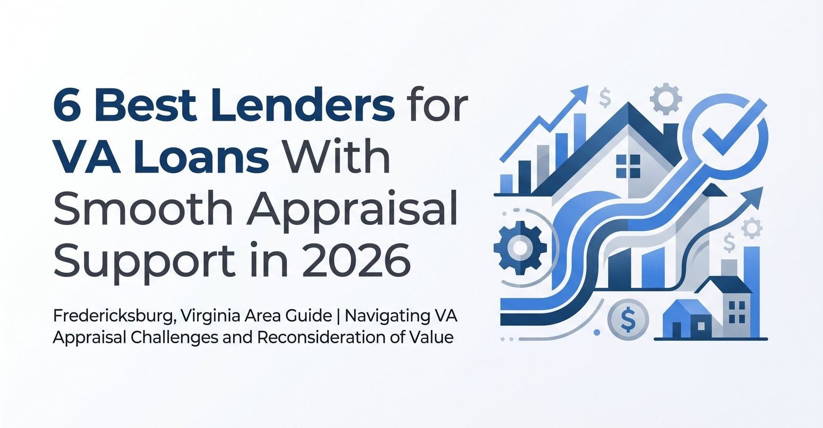 6 Best Lenders for VA Loans With Smooth Appraisal Support in 2026