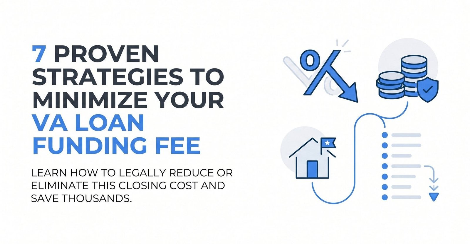 7 Proven Strategies to Minimize Your VA Loan Funding Fee